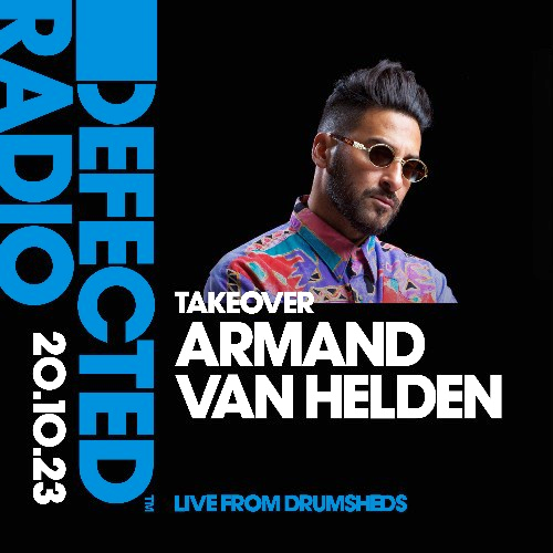 Defected Radio Takeover Armand Van Helden 20-10 (2023)